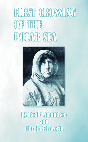 First Crossing of the Polar Sea,Used