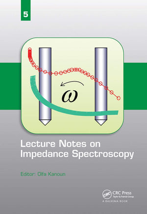 Lecture Notes on Impedance Spectroscopy: Volume 5  (Lecture Notes on Impedance Spectroscopy, 5),Used