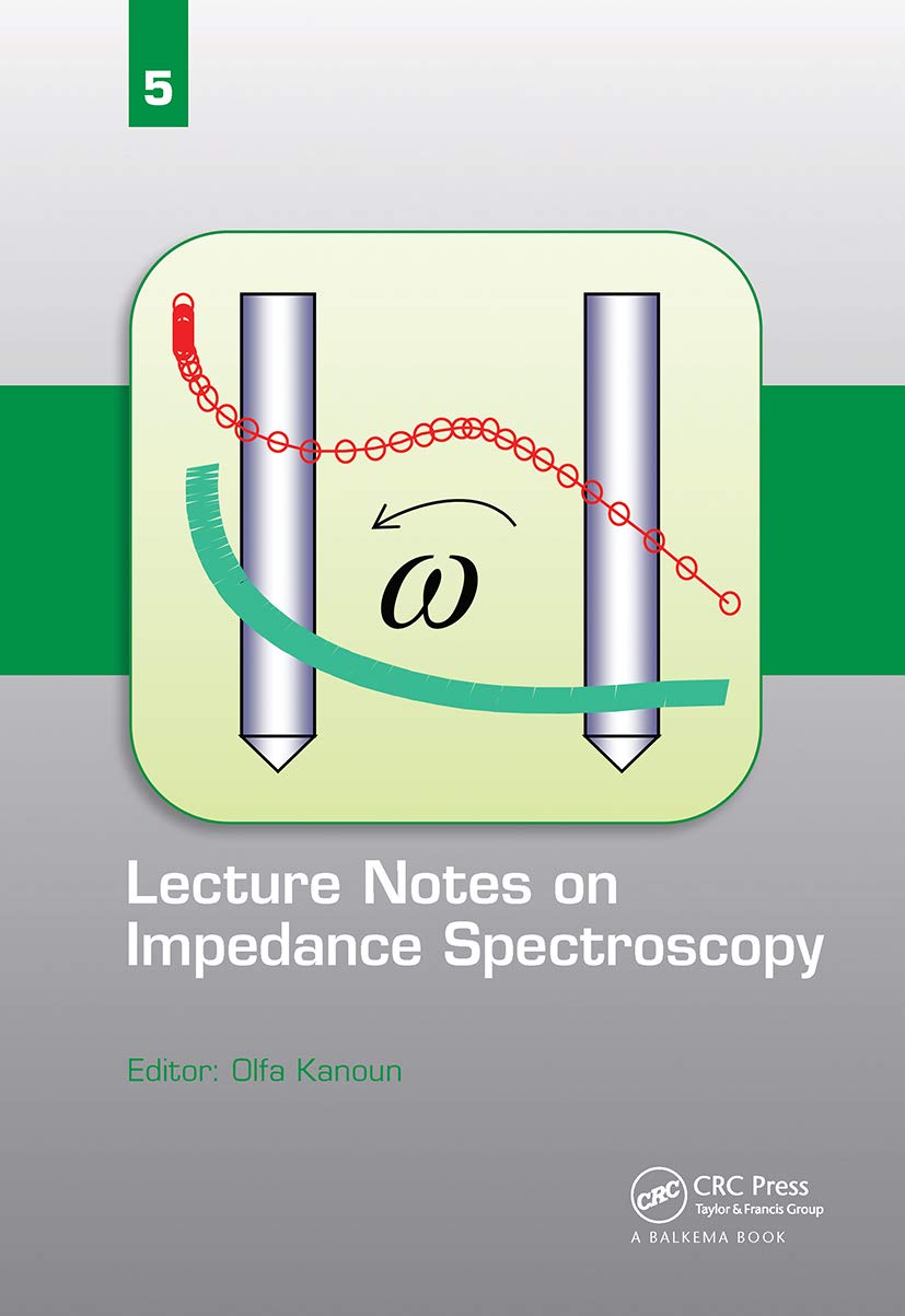 Lecture Notes on Impedance Spectroscopy: Volume 5  (Lecture Notes on Impedance Spectroscopy, 5),Used