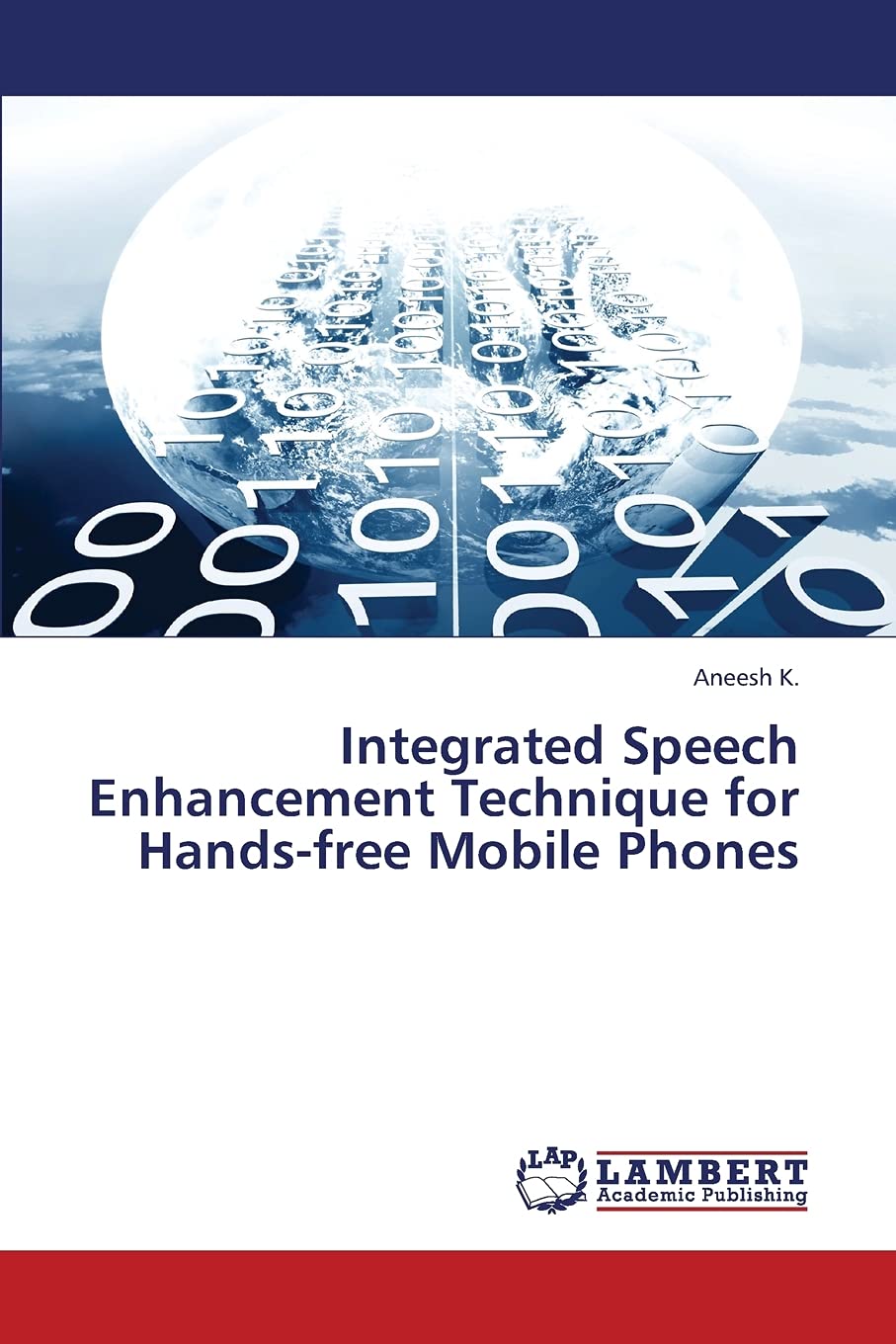 Integrated Speech Enhancement Technique for Handsfree Mobile Phones,Used