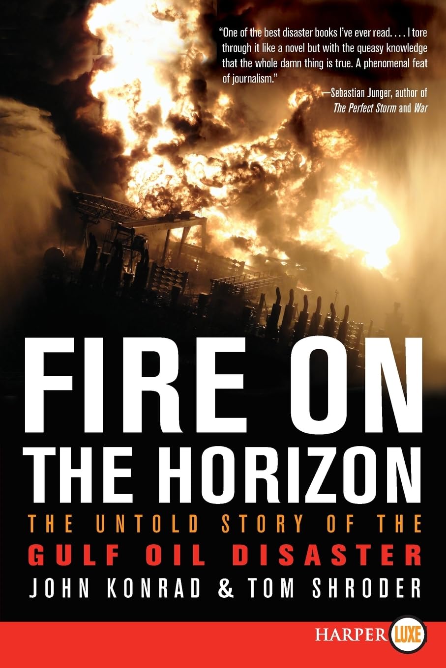 Fire on the Horizon: The Untold Story of the Gulf Oil Disaster,Used
