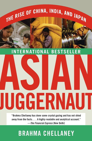 Asian Juggernaut: The Rise Of China, India, And Japan,New