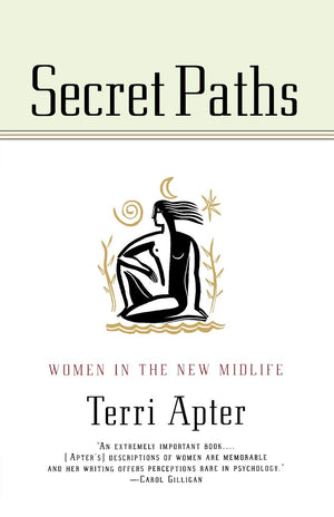 Secret Paths: Women in the New Midlife,Used