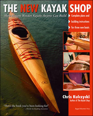 The New Kayak Shop: More Elegant Wooden Kayaks Anyone Can Build,Used