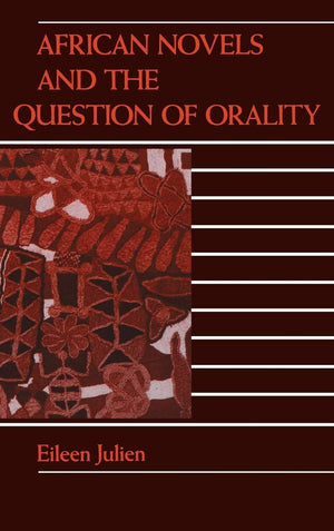 African Novels and the Question of Orality,Used