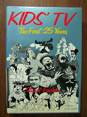 Kids' TV: The First TwentyFive Years,Used