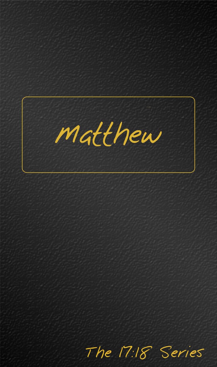 Matthew Journible  The 17:18 Series