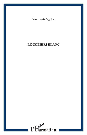Le colibri blanc,Used