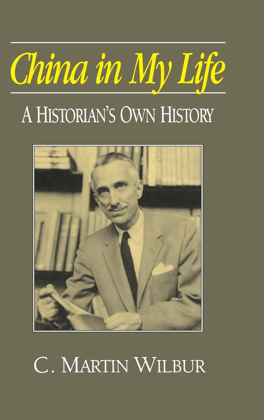 China in My Life: A Historian's Own History: A Historian's Own History (Studies of the East Asian Institute),Used