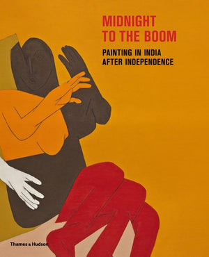 Midnight to the Boom: Painting in India after Independence,Used