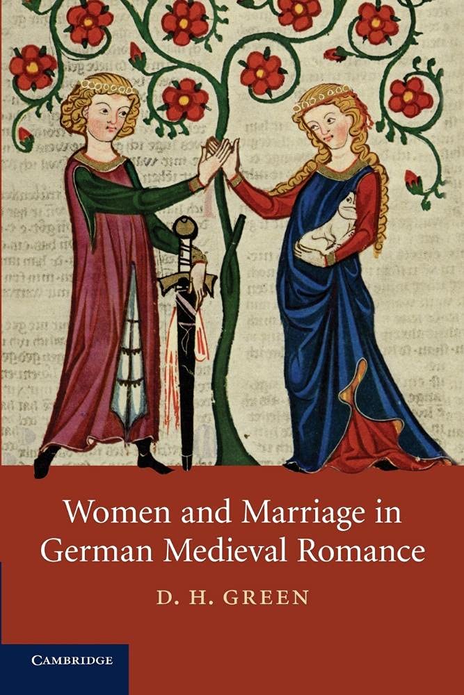 Women and Marriage in German Medieval Romance (Cambridge Studies in Medieval Literature, Series Number 74),Used