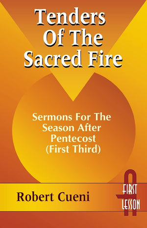 Tenders Of The Sacred Fire (First Third : Cycle A, First Lesson Texts),Used