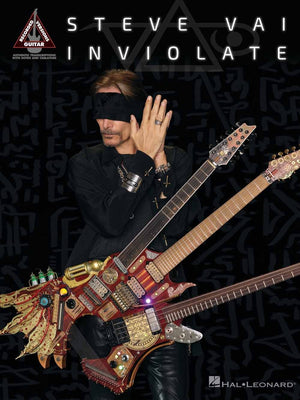 Steve Vai  Inviolate: Guitar Recorded Versions Songbook with Notefor=Note Transcriptions in Notes and Tab,New