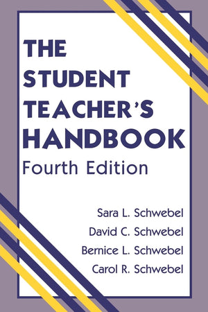 The Student Teacher's Handbook, 4th Edition,New