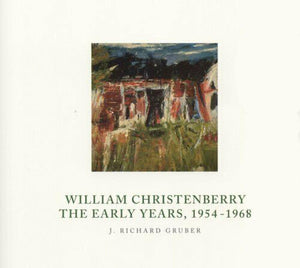 William Christenberry: The Early Years, 19541968,New