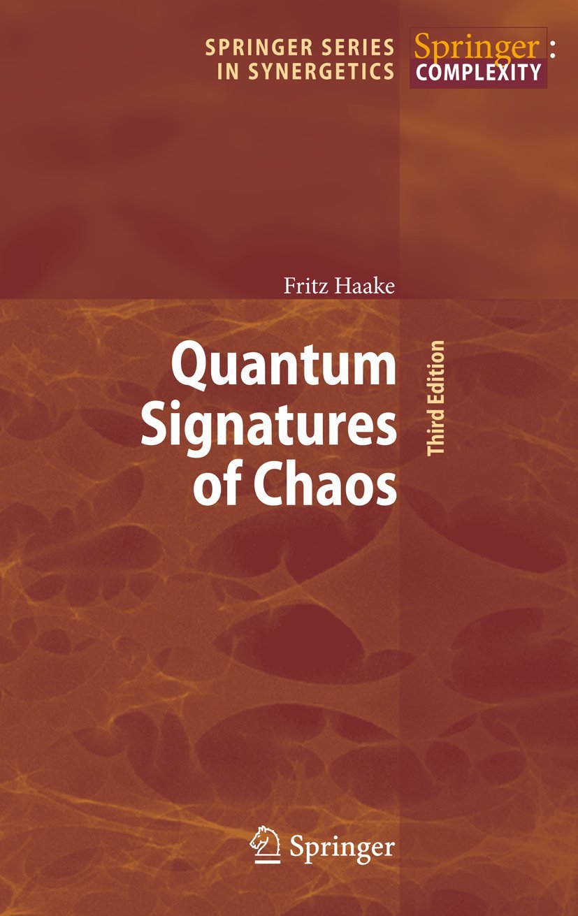 Quantum Signatures of Chaos (Springer Series in Synergetics, 54),New