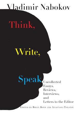 Think, Write, Speak: Uncollected Essays, Reviews, Interviews, and Letters to the Editor,Used