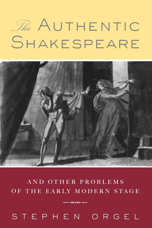 The Authentic Shakespeare,New