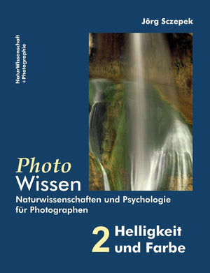 PhotoWissen  2 Helligkeit und Farbe: Naturwissenschaften und Psychologie fr Photographen (German Edition),Used