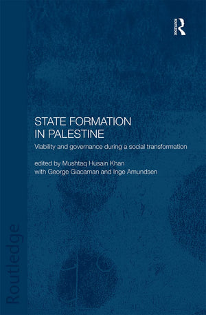 State Formation in Palestine: Viability and Governance during a Social Transformation (Routledge Political Economy of the Middle,Used