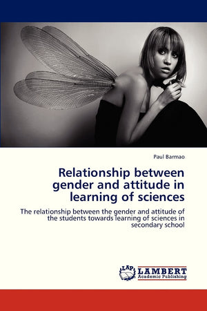 Relationship between gender and attitude in learning of sciences: The relationship between the gender and attitude of the studen,Used