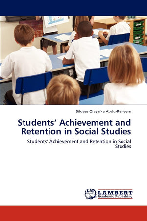 Students Achievement and Retention in Social Studies: Students Achievement and Retention in Social Studies,Used