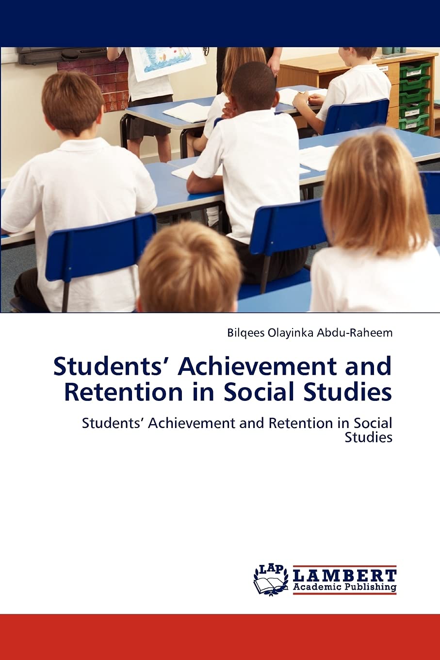 Students Achievement and Retention in Social Studies: Students Achievement and Retention in Social Studies,Used