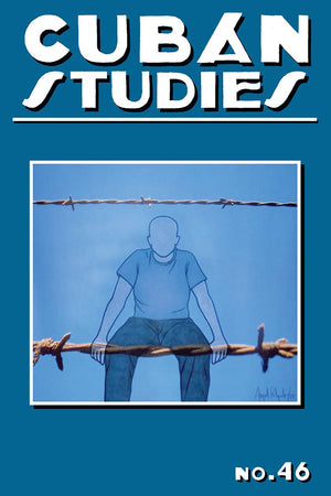 Cuban Studies 46 (Pittsburgh Cuban Studies),Used