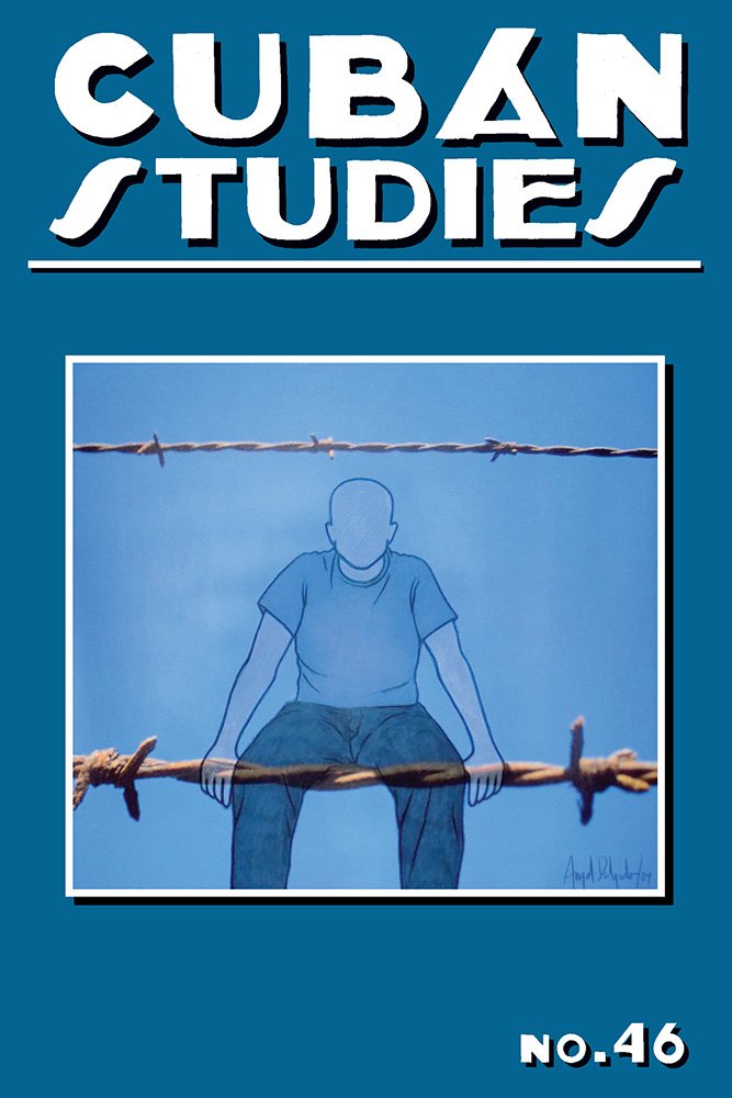 Cuban Studies 46 (Pittsburgh Cuban Studies),Used