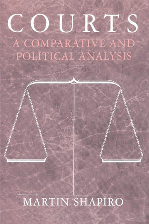Courts: A Comparative and Political Analysis,Used