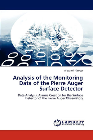 Analysis of the Monitoring Data of the Pierre Auger Surface Detector: Data Analysis, Alarms Creation for the Surface Detector of,Used