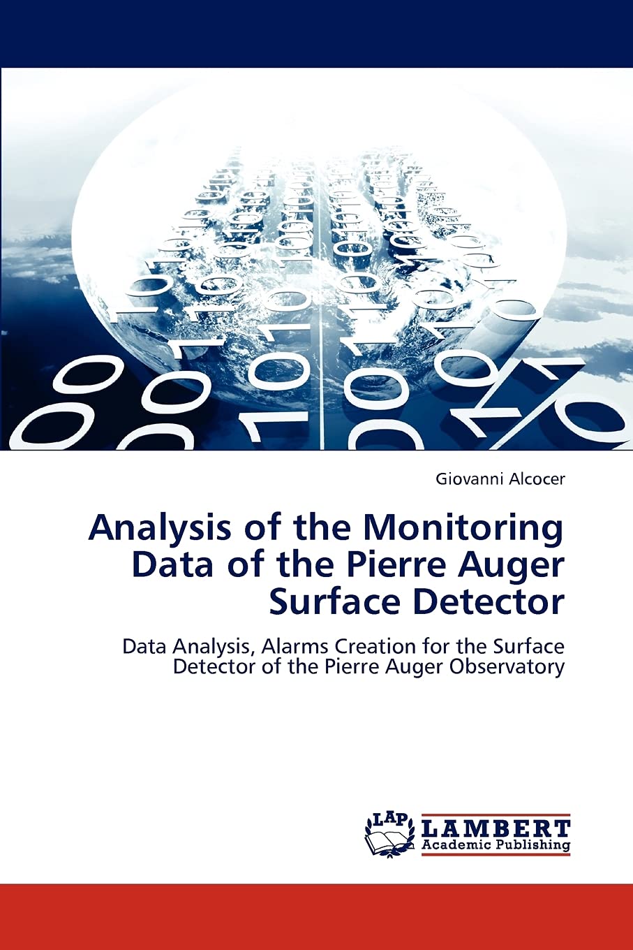 Analysis of the Monitoring Data of the Pierre Auger Surface Detector: Data Analysis, Alarms Creation for the Surface Detector of,Used