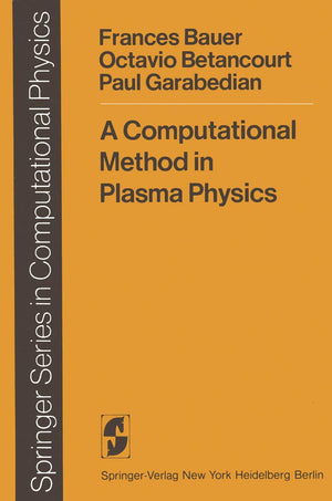 A Computational Method In Plasma Physics (Scientific Computation),Used