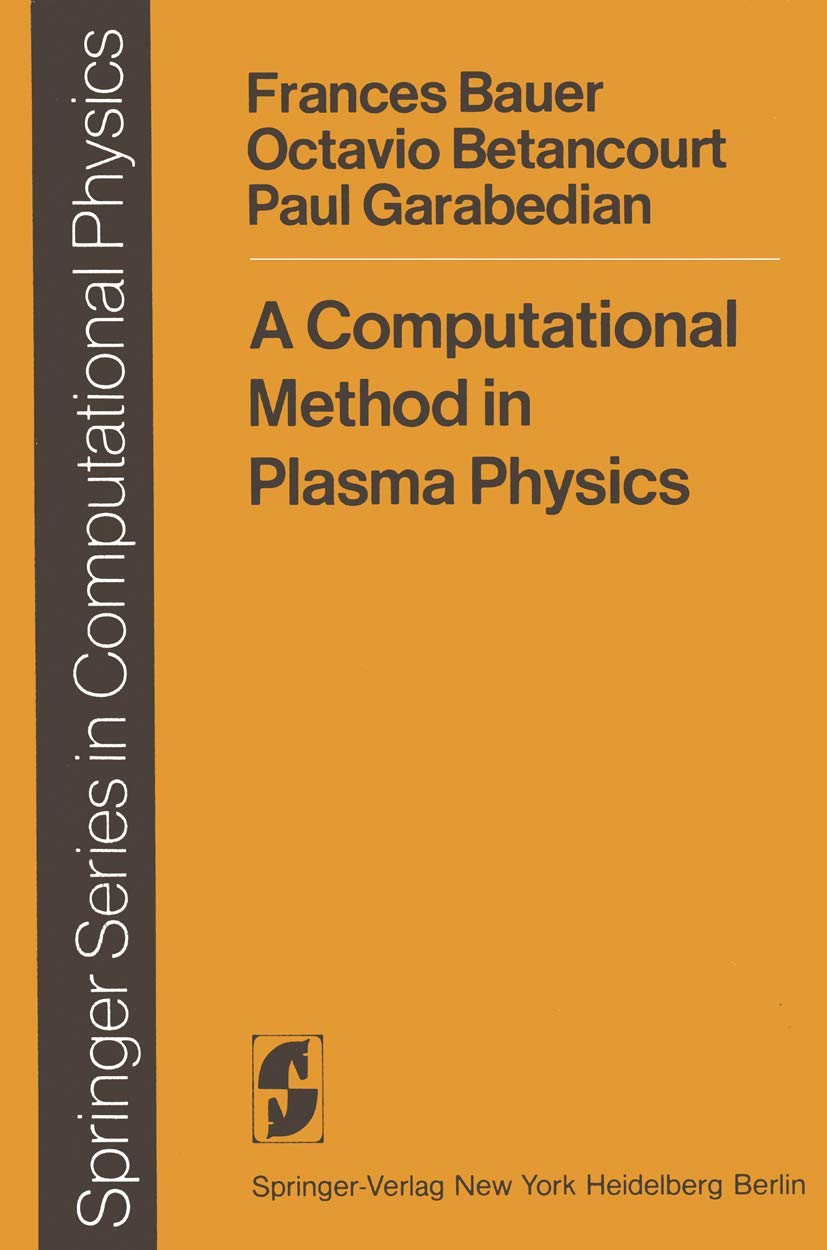 A Computational Method In Plasma Physics (Scientific Computation),Used