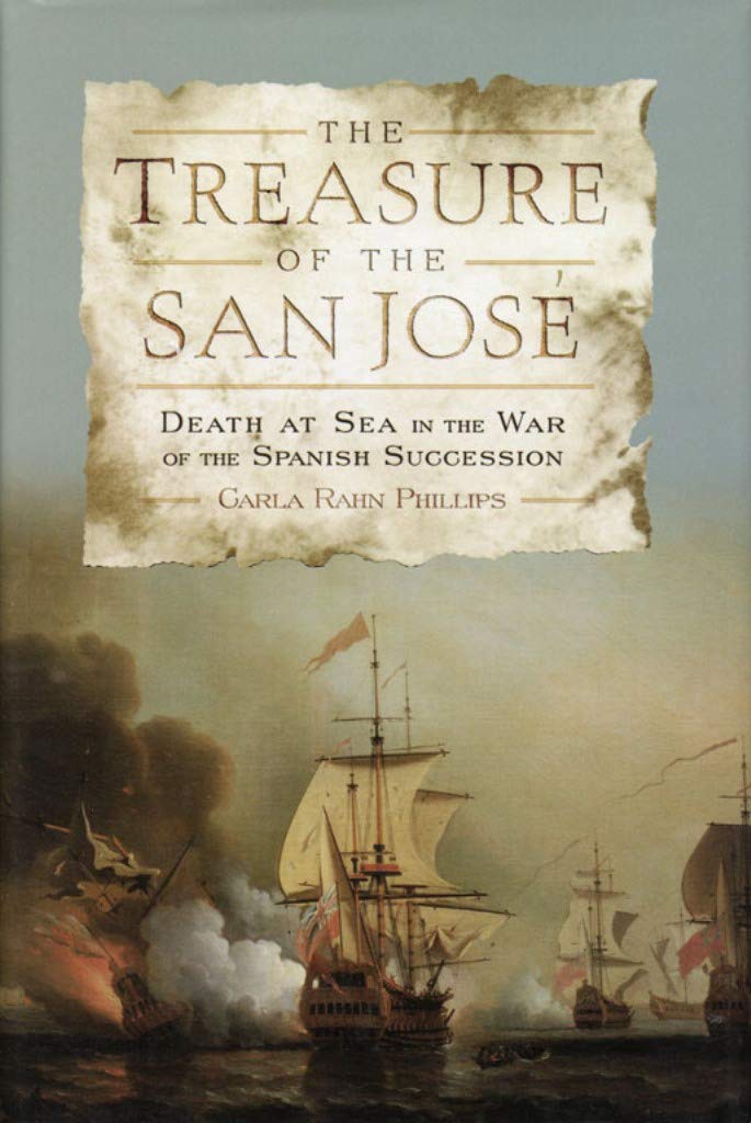 The Treasure of the San Jos: Death at Sea in the War of the Spanish Succession,Used