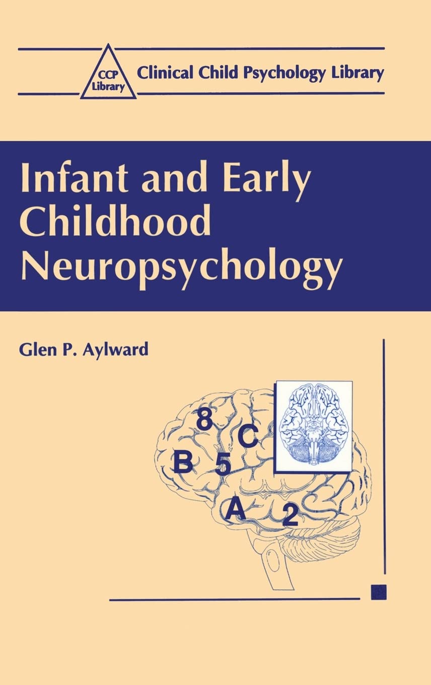Infant and Early Childhood Neuropsychology (Clinical Child Psychology Library),Used