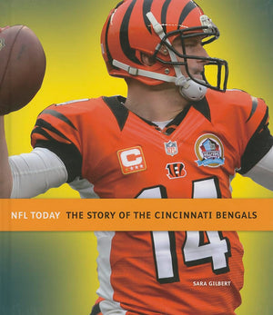 The Story of the Cincinnati Bengals (NFL Today (Creative)),New