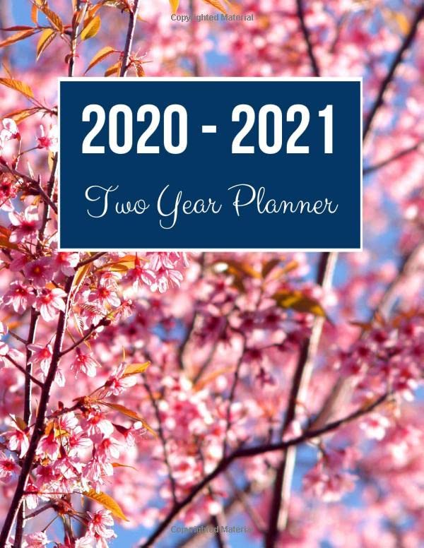 20202021 Two Year Planner: Prunus Cerasoides Cover  2020 Planner Weekly and Monthly  Jan 1, 2020 to Dec 31, 2021  Calendar View,Used