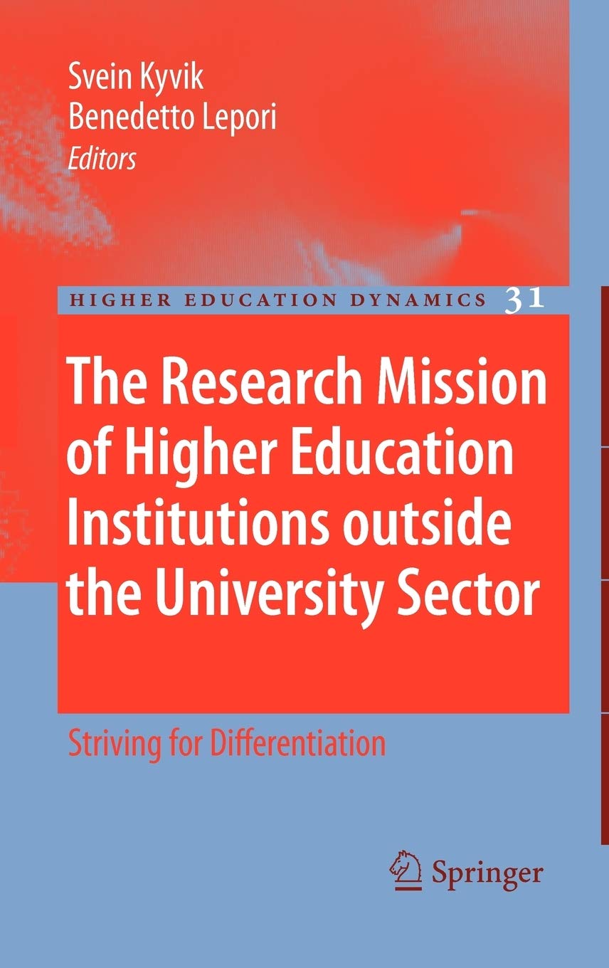 The Research Mission of Higher Education Institutions outside the University Sector: Striving for Differentiation (Higher Educat,Used