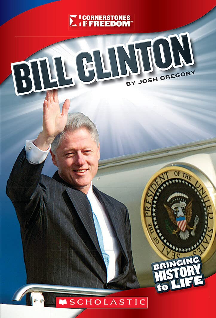 Bill Clinton (Cornerstones of Freedom, Third),Used