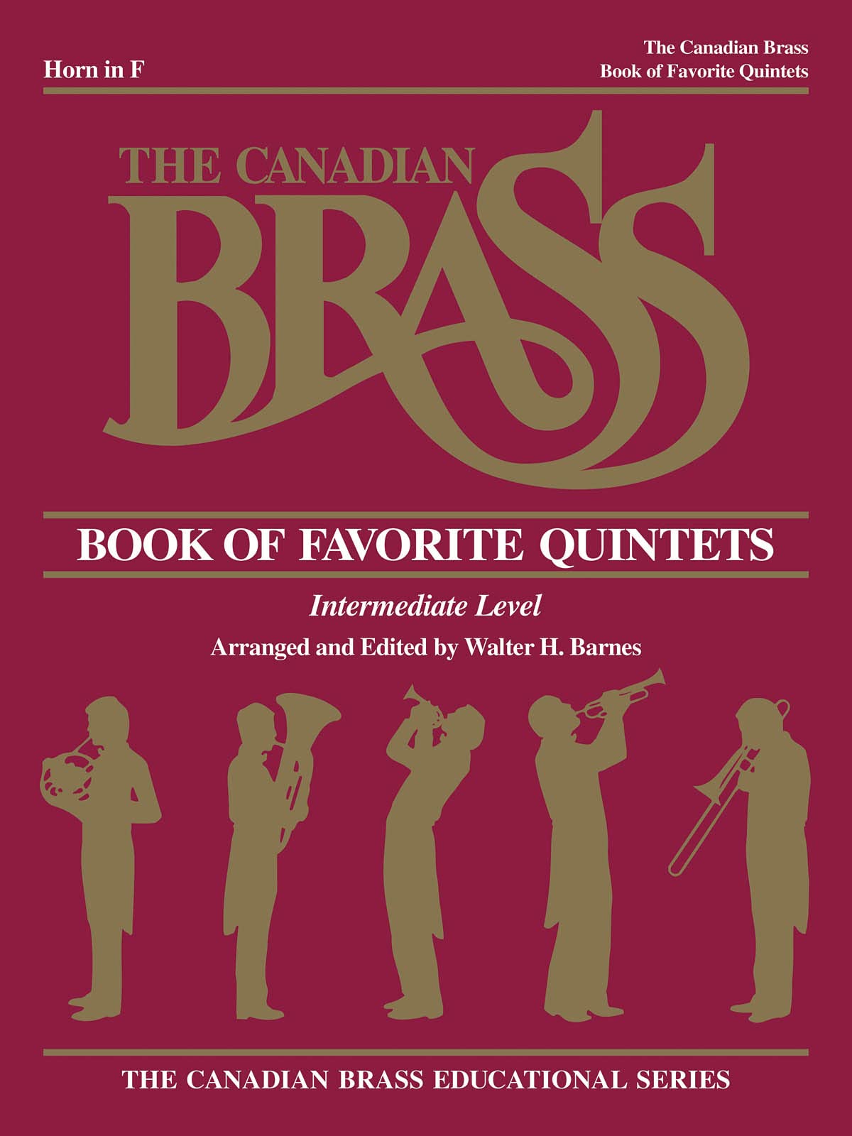 The Canadian Brass Book of Favorite Quintets: French Horn (Canadian Brass Series of Collected Quintets),New