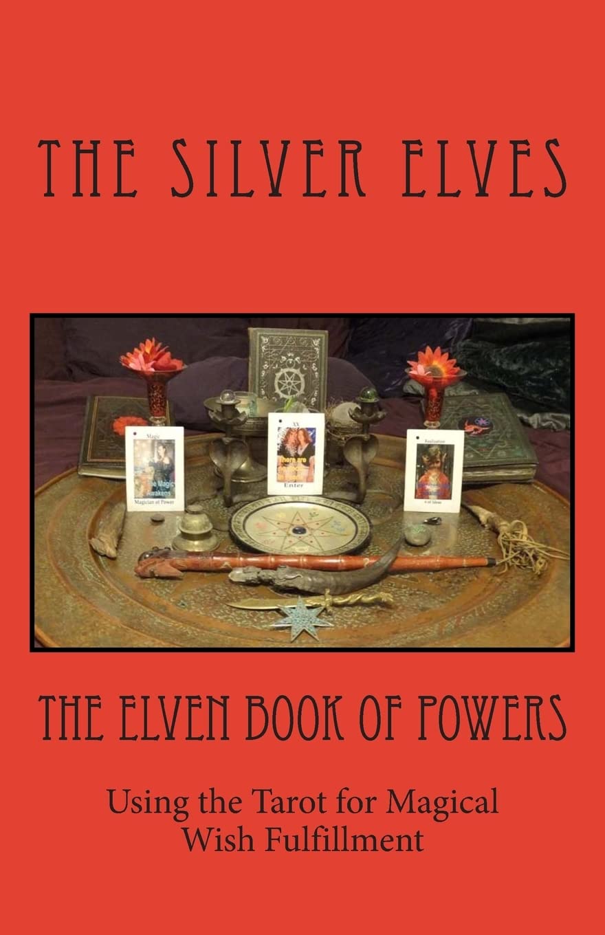 The Elven Book Of Powers: Using The Tarot For Magical Wish Fulfillment,Used
