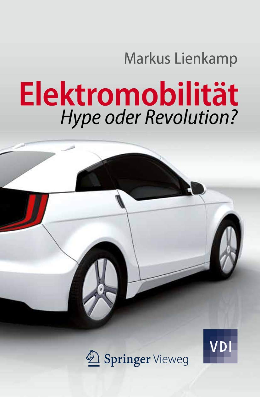 Elektromobilitt: Hype oder Revolution? (VDIBuch) (German Edition),Used