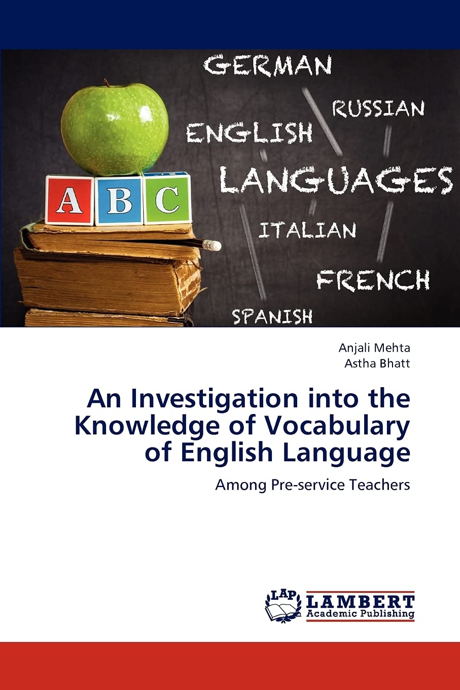 An Investigation into the Knowledge of Vocabulary of English Language: Among Preservice Teachers,Used