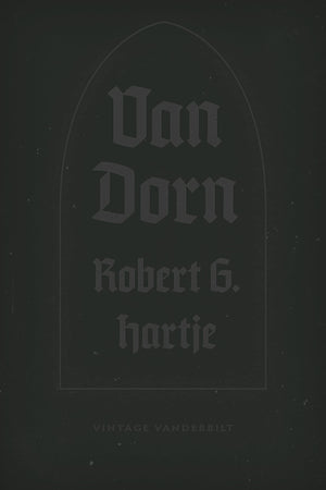 Van Dorn: The Life and Times of a Confederate General (Vintage Vanderbilt),Used