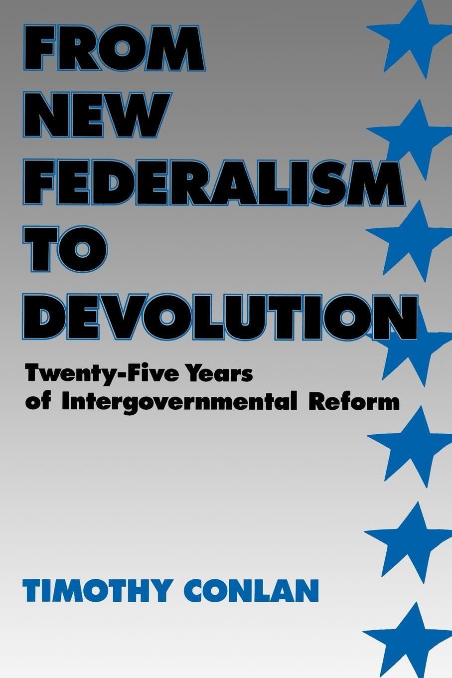 From New Federalism To Devolution: Twentyfive Years Of Intergovernmental Reform,Used