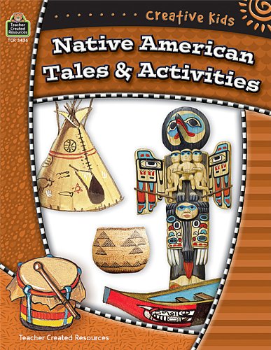 Creative Kids: Native Americans Tales & Activities,Used
