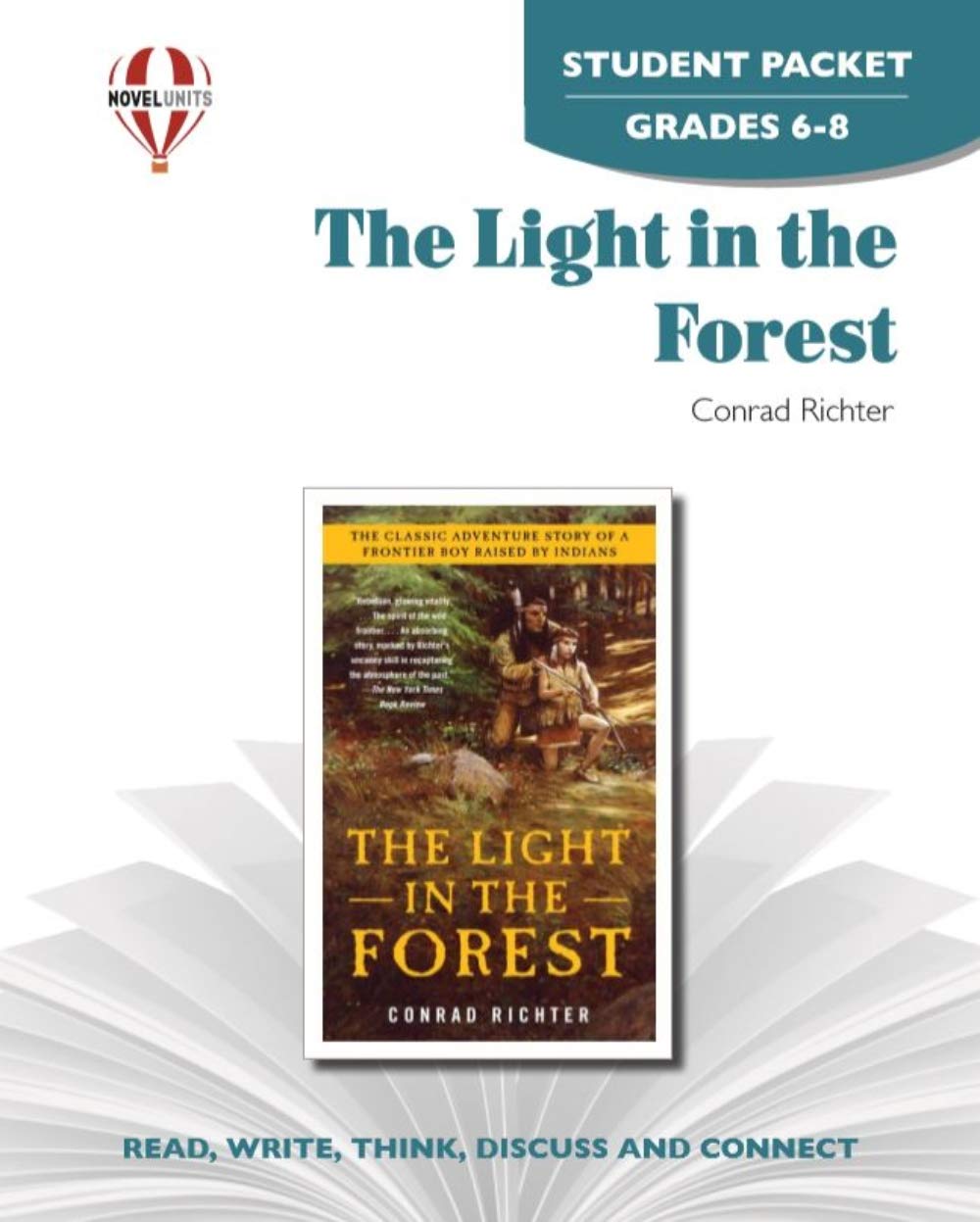 The Light In The Forest  Student Packet By Novel Units,Used