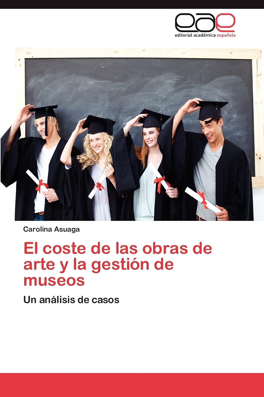 El coste de las obras de arte y la gestin de museos: Un anlisis de casos (Spanish Edition),Used