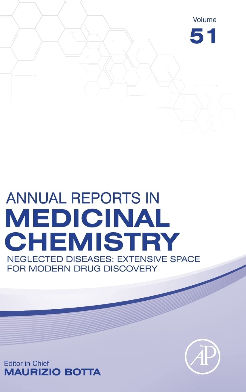 Neglected Diseases: Extensive Space for Modern Drug Discovery (Volume 51) (Annual Reports in Medicinal Chemistry, Volume 51),Used